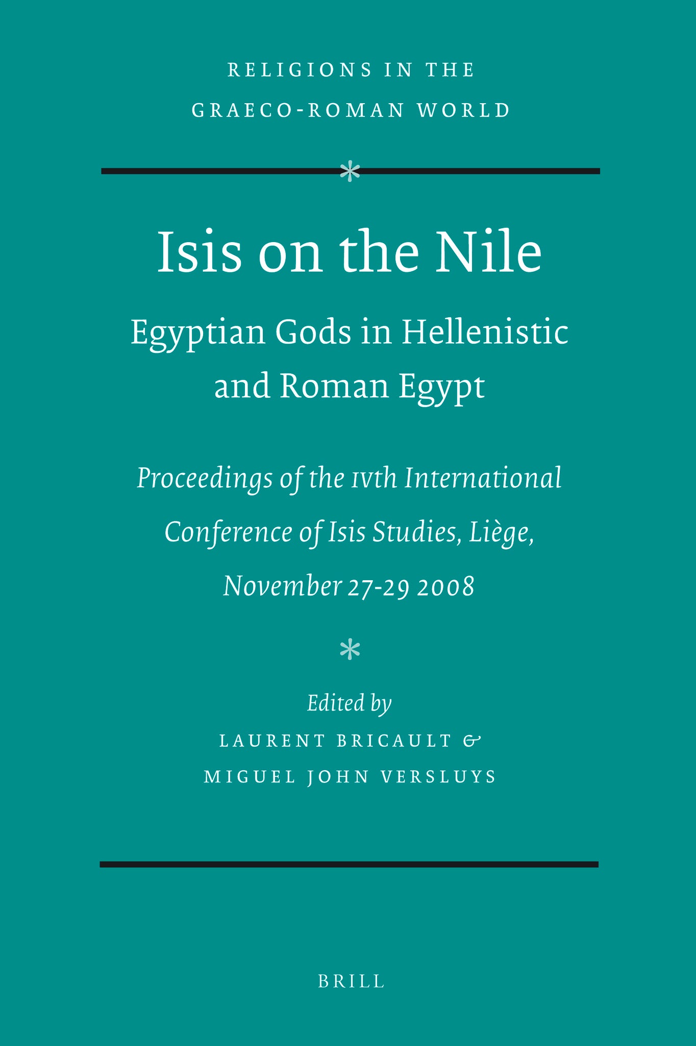 Cover image for Isis on the Nile. Egyptian Gods in Hellenistic and Roman Egypt ISBN 9789004464193